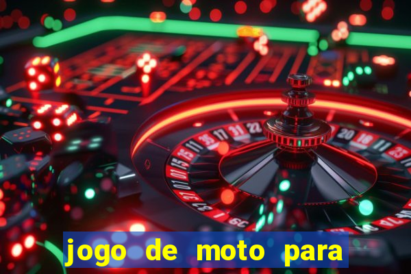 jogo de moto para dar grau